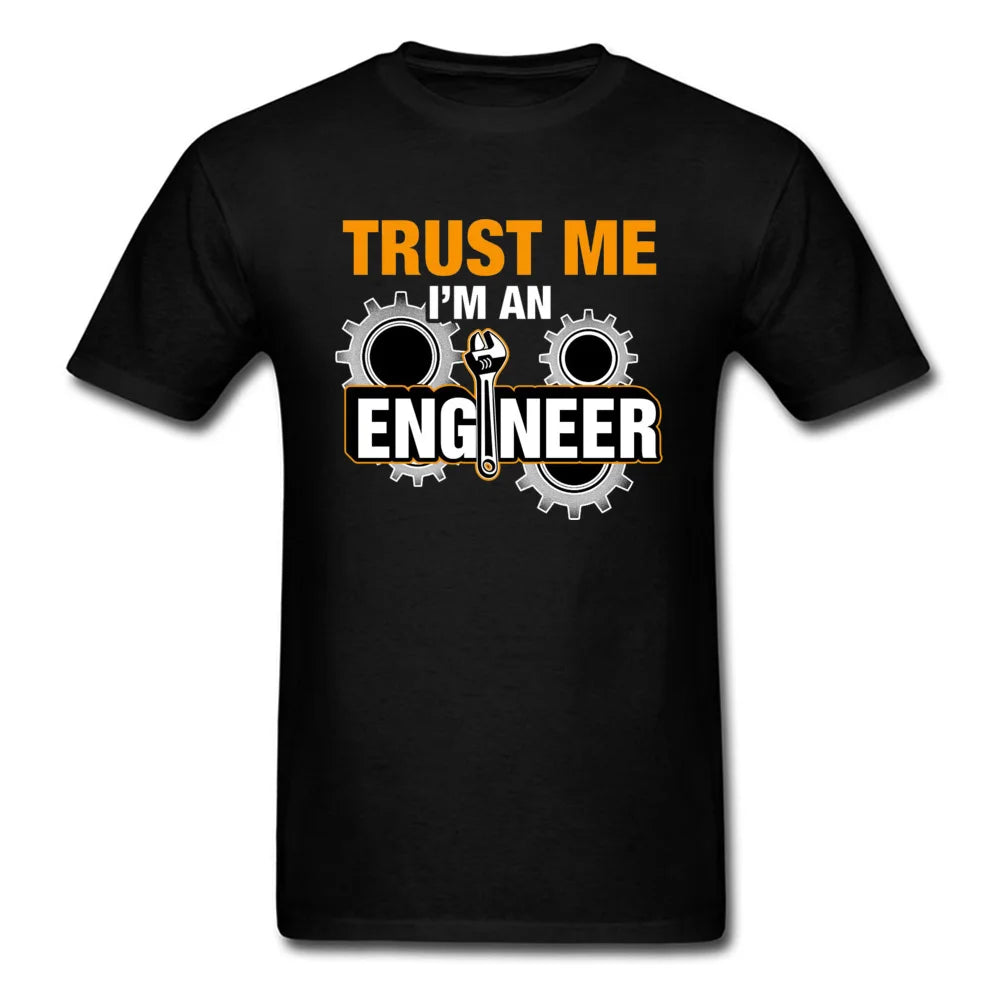 Funny Saying T Shirts Men Geek Letter T-shirts Trust Me I Am An Engineer Letter Steampunk Gear Tshirt Swag Programmer Streetwear